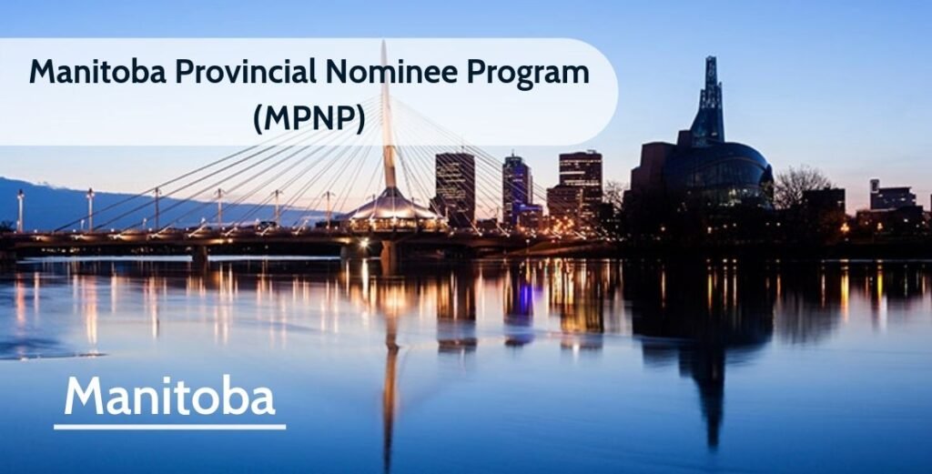 Manitoba Provincial Nominee Program (MPNP) for Ukrainian Newcomers